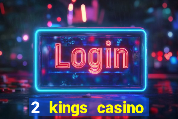 2 kings casino kings mountain nc