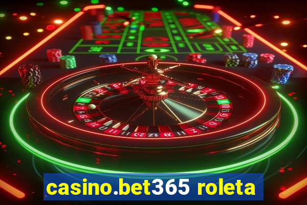 casino.bet365 roleta