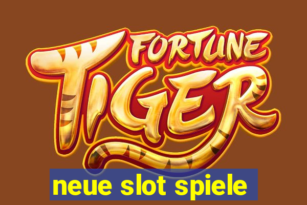 neue slot spiele