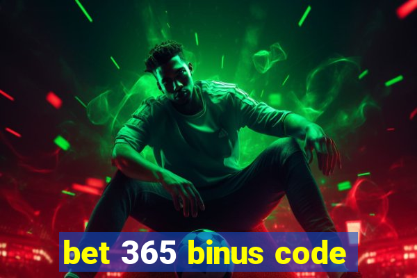 bet 365 binus code