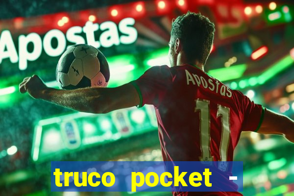 truco pocket - truco online