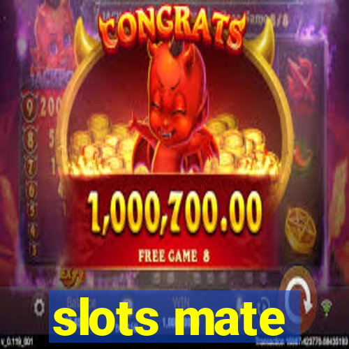 slots mate