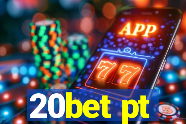 20bet pt