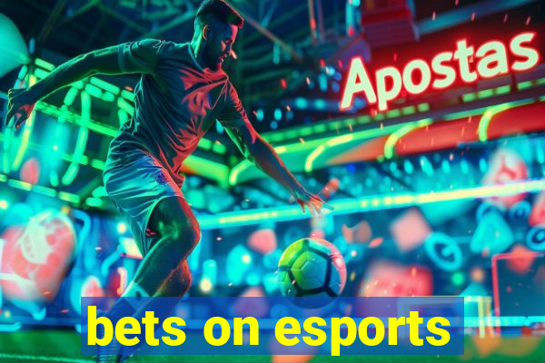 bets on esports