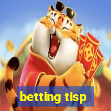 betting tisp