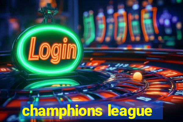 champhions league