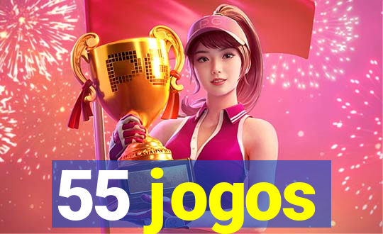 55 jogos