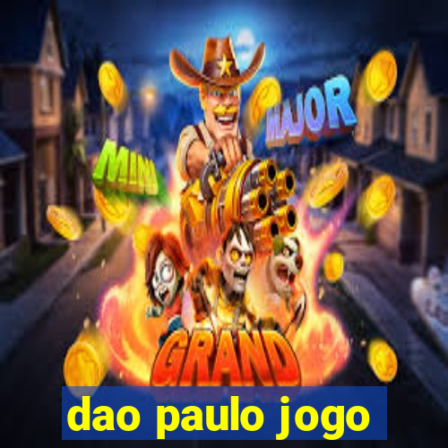 dao paulo jogo