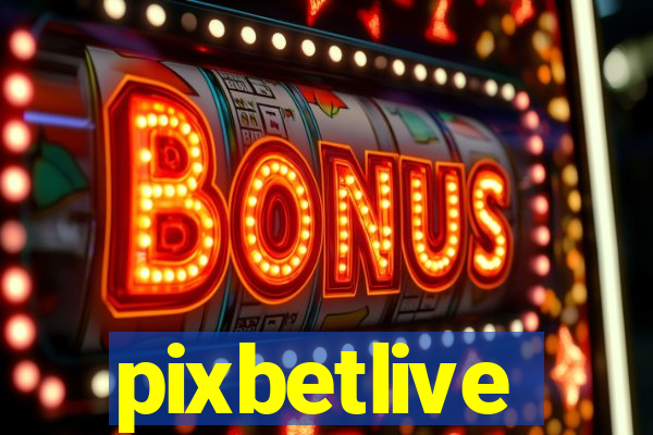 pixbetlive