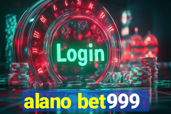 alano bet999