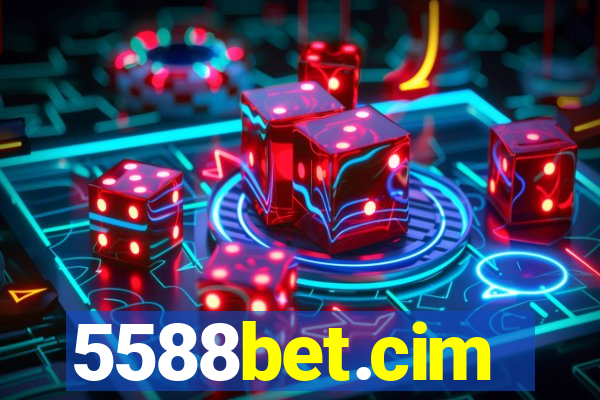 5588bet.cim