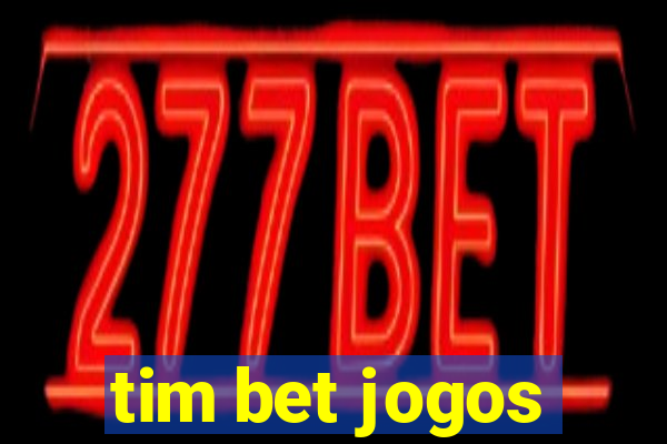 tim bet jogos