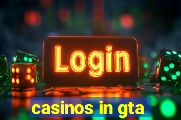 casinos in gta