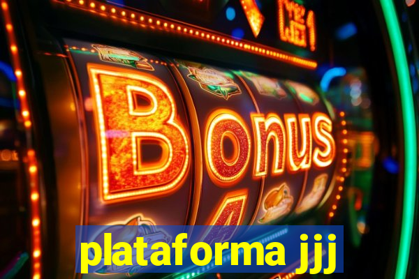 plataforma jjj