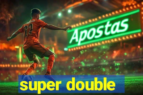 super double