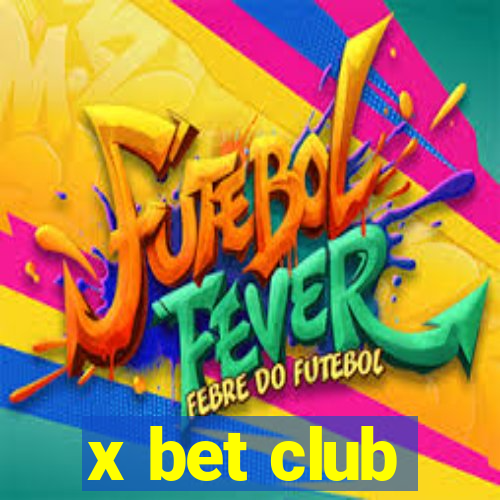 x bet club