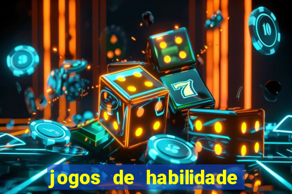 jogos de habilidade que pagam dinheiro