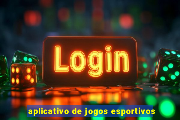 aplicativo de jogos esportivos