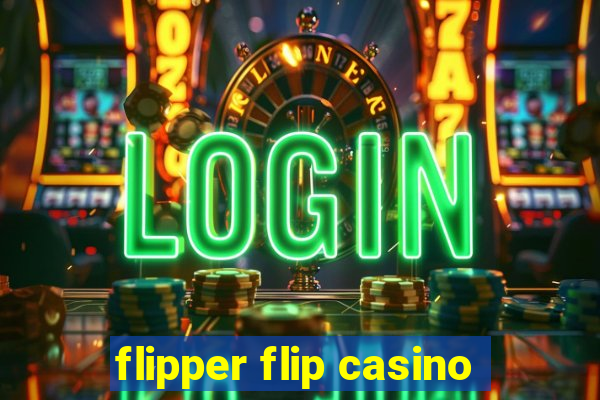 flipper flip casino