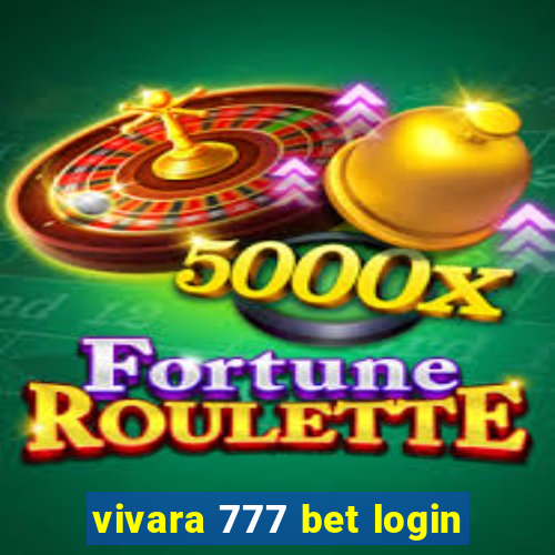 vivara 777 bet login