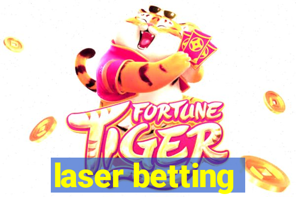 laser betting