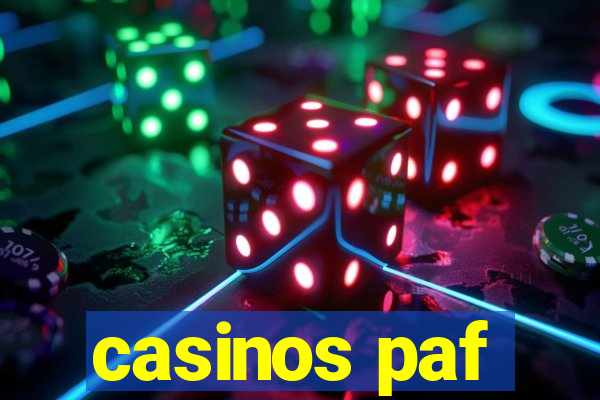 casinos paf