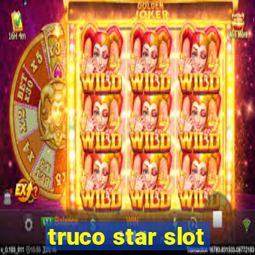 truco star slot