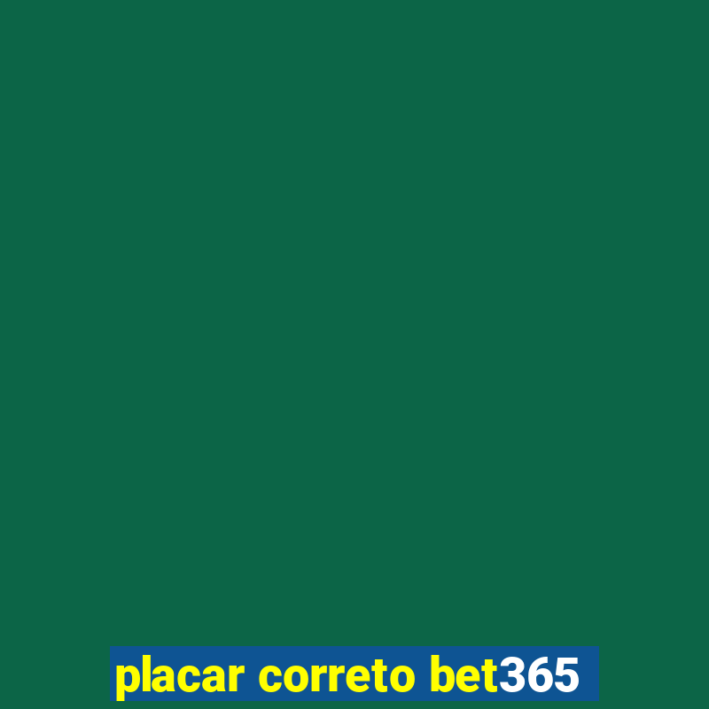 placar correto bet365