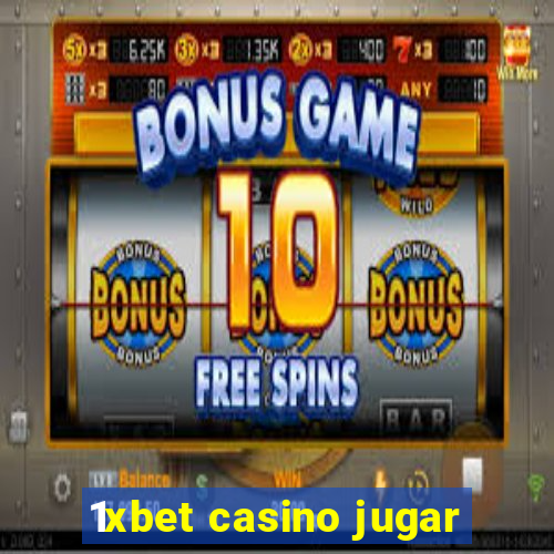 1xbet casino jugar