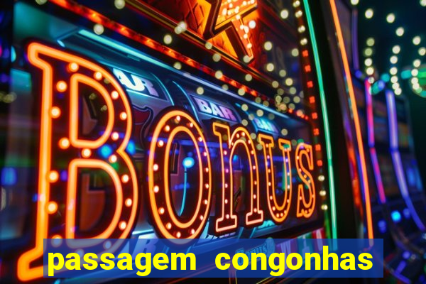 passagem congonhas santos dumont