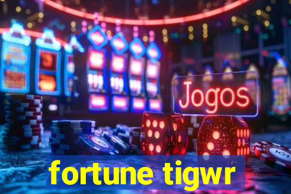 fortune tigwr