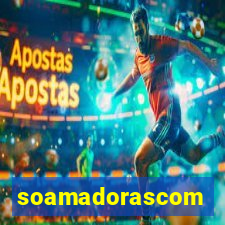 soamadorascom