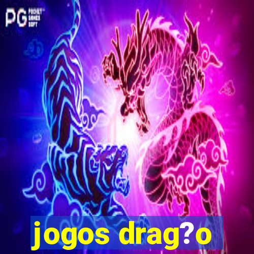 jogos drag?o