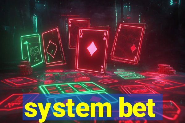 system bet