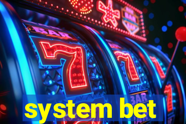 system bet