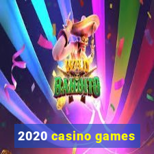 2020 casino games