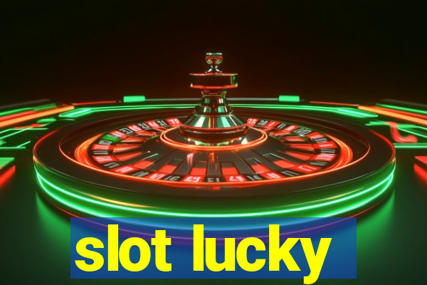 slot lucky