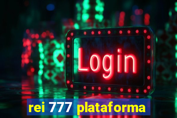 rei 777 plataforma