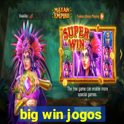 big win jogos