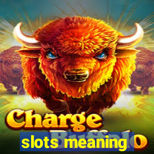 slots meaning