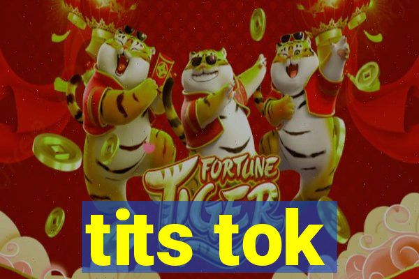 tits tok