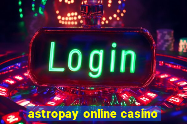 astropay online casino