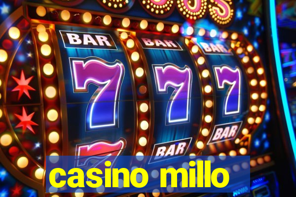 casino millo