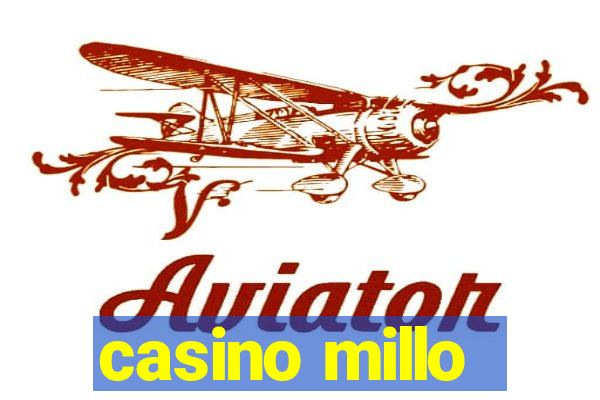 casino millo