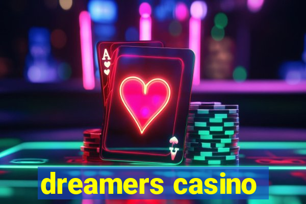 dreamers casino