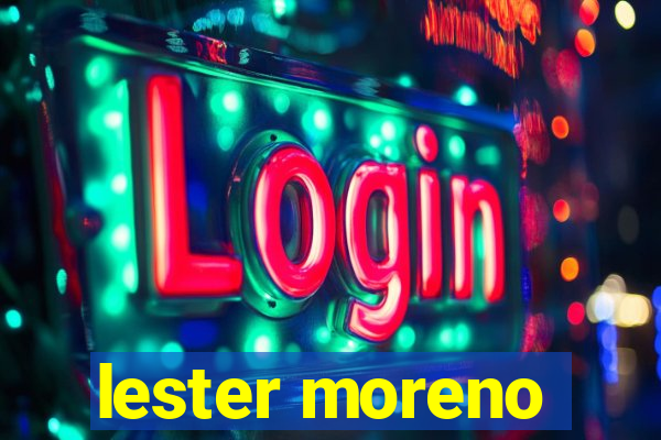 lester moreno