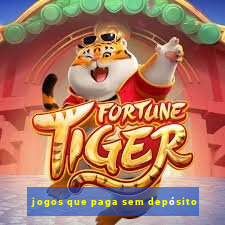 jogos que paga sem depósito