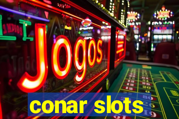 conar slots