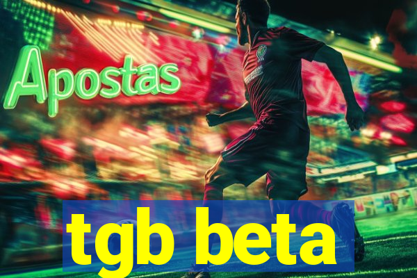 tgb beta