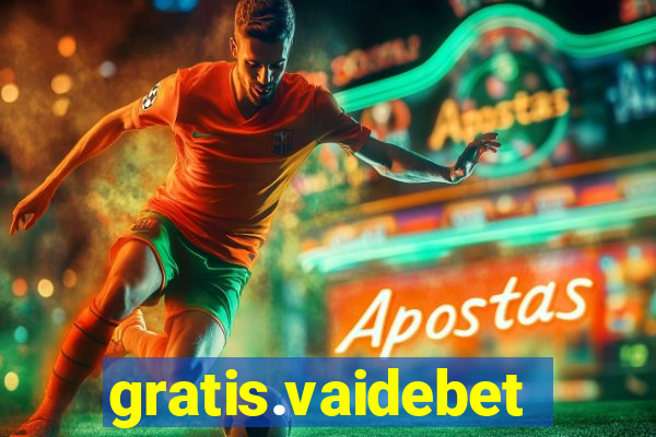 gratis.vaidebet